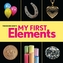 My First Elements de Theodore Gray