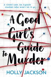 Good girl´s guide to murder