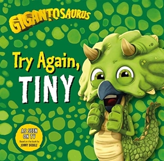 Gigantosaurus: Încearcă din nou, TINY
