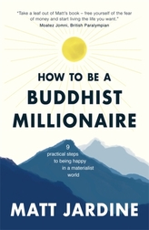 Cum să devii un milionar buddhist