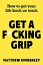 Get a F*cking Grip