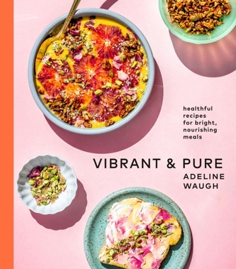 Vibrant and Pure