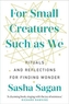 For Small Creatures Such As We