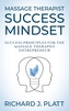 Massage Therapist Success Mindset