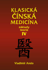Medicină chineză clasică IV.
