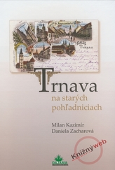Trnava în vederi vechi