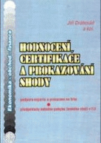 Evaluare, certificare și demonstrarea conformității