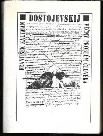 Dostoievski Problema eternă a omului
