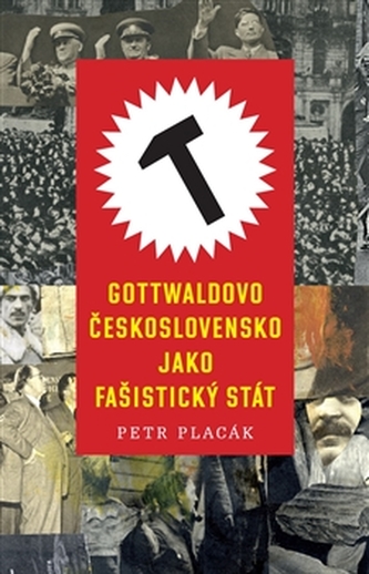 Cehoslovacia lui Gottwald ca stat fascist
