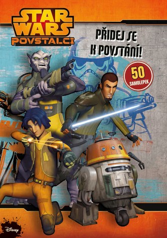 Star Wars Povstalci - Přidej se k povstání!
