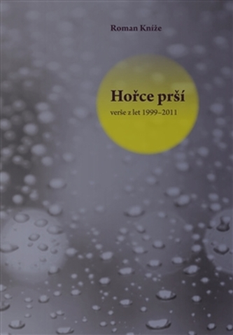 Hořce prší