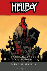 Hellboy 3 - Sarcofagul înlănţuit și alte povestiri