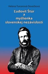 Ľudovít Štúr și ideea independenței slovace