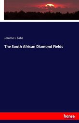 The South African Diamond Fields