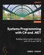 Programare de sisteme cu C# și .NET