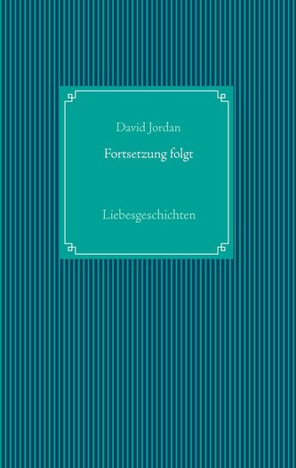 Fortsetzung folgt