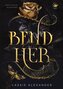 Bend Her