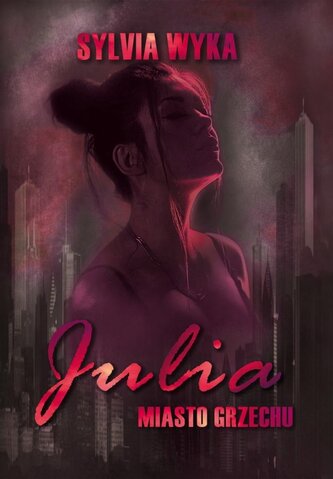 Julia - Orașul păcatului