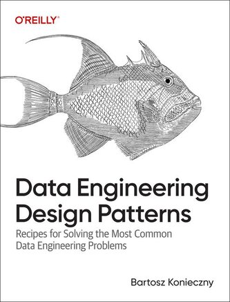 Data Engineering Design Patterns