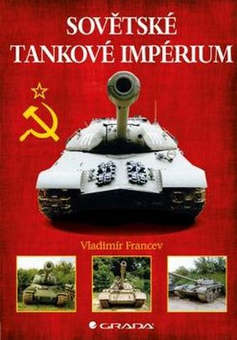 Imperiul tancurilor sovietice