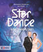 StarDance ...când stelele dansează