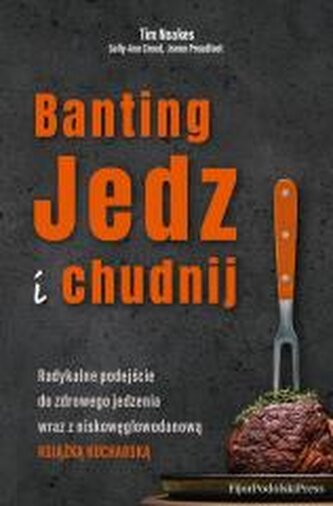 Banting. Jedz i chudnij