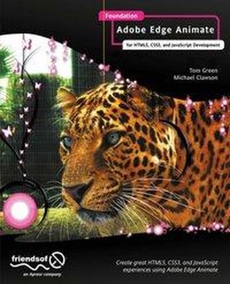 Foundation Adobe Edge Animate: Pentru dezvoltare HTML5, CSS3 și JavaScript