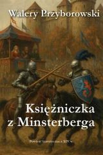 Prințesa din Minsterberg - roman istoric