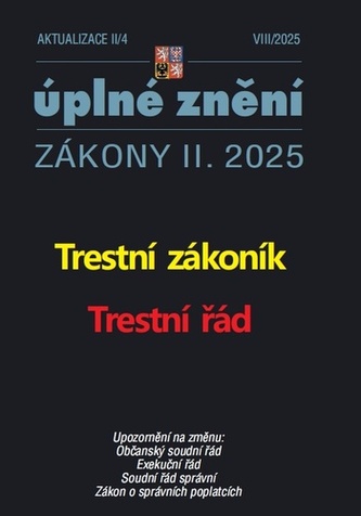 Actualizare II/4 2025 Codul penal, Codul de procedură penală