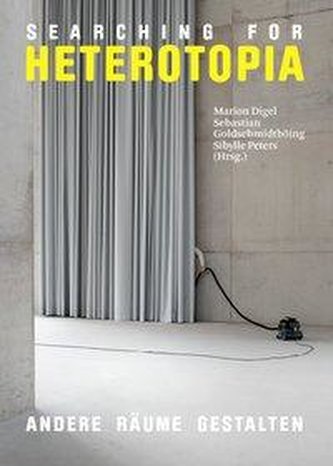 Căutând heterotopia