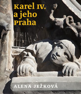 Karel IV. și Praga sa