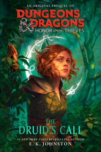 Dungeons & Dragons: Honor Among Thieves: Chemarea druidului