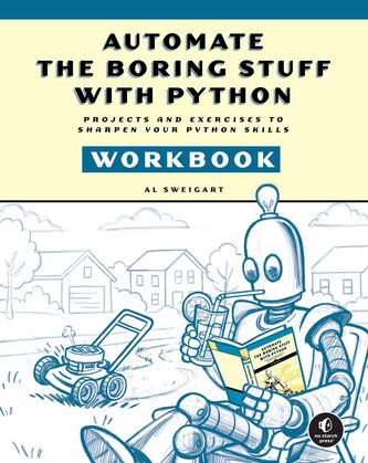 Automate the Boring Stuff with Python Workbook