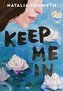 Keep Me In