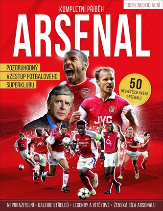 Arsenal - Povestea completă