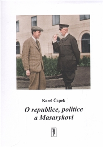 Despre republică, politică și Masaryk