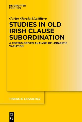 Studies in Old Irish Clause Subordination