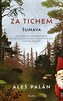 Za tichem - Šumava