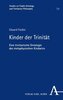 Kinder der Trinität