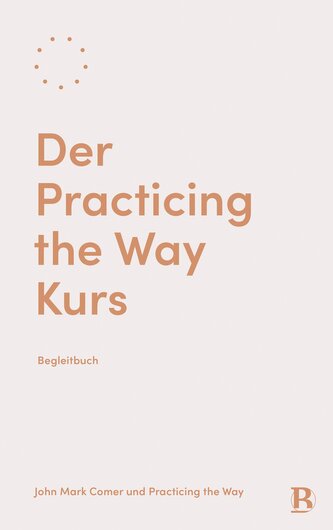 Cursul "Practicing the Way"