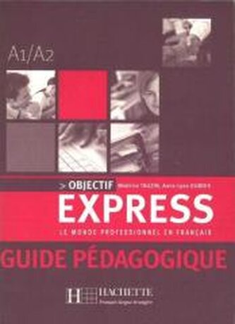 Ghid Objectif Express 1 A1/A2