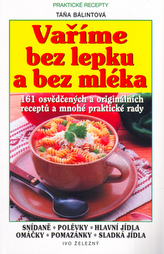 Gătim fără gluten și fără lapte