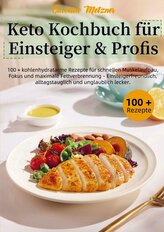 Keto Kochbuch für Einsteiger & Profis