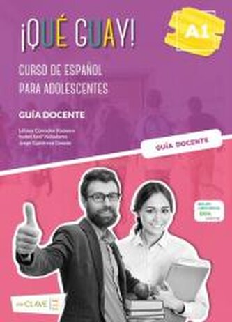 Que guay! A1. Ghid metodic