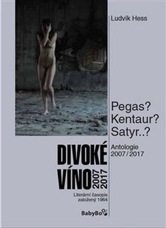 Divoké víno 2007-2017