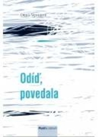 Pleacă, a spus ea