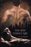 The Way Things Are