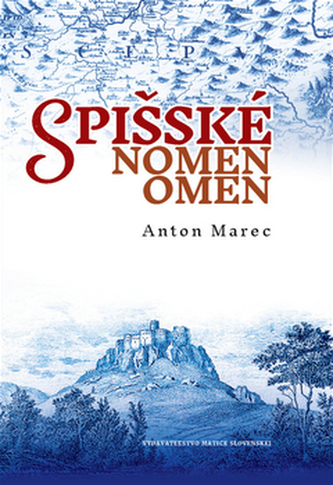 Spišské nomen omen