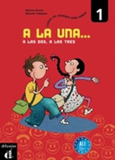 A la una, a las dos... 1 (A1.1) - Manualul elevului