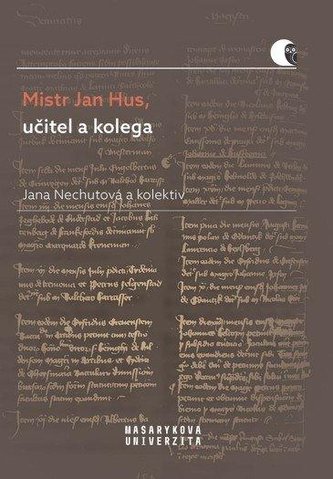 Maestrul Jan Hus, învățător și coleg